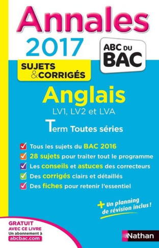 Anglais LV1, LV2 et LVA Tle toutes séries. Sujets & corrigés, Edition 2017