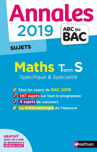 Mathématiques Tle S spécifique et spécialité. Sujets, Edition 2019
