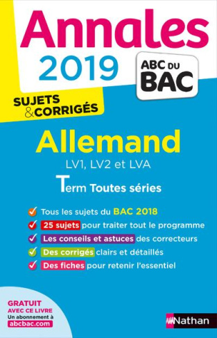 Allemand LV1, LV2 et LVA Tle toutes séries. Sujets & corrigés, Edition 2019