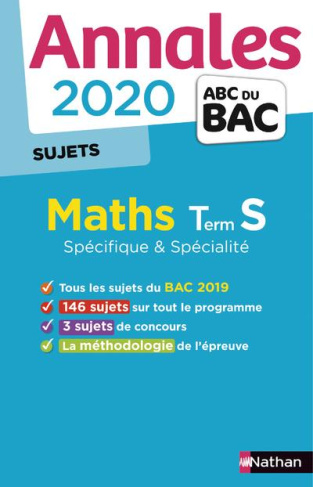 Mathématiques Tle S spécifique & spécialité. Sujets, Edition 2020