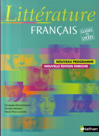 Littérature français. Classe des lycées, Edition revue et augmentée