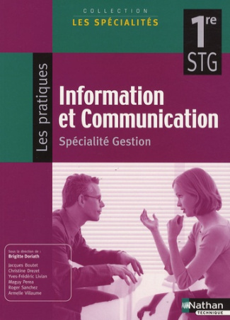 Information et communication 1e STG. Spécialité gestion