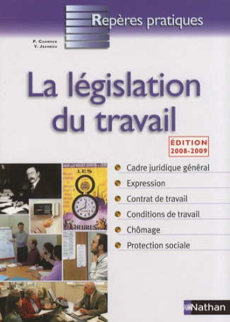 La législation du travail. Edition 2008-2009
