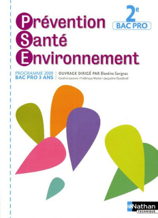 Prévention Santé Environnement 2e Bac Pro. Programme 2009