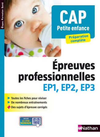 CAP Petite enfance. Epreuves professionnelles EP1, EP2, EP3