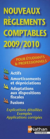 Nouveaux règlements comptables 2009/ 2010