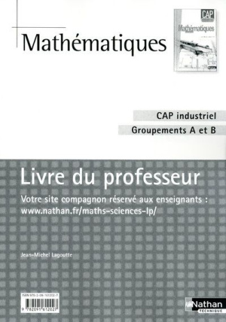 Mathématiques CAP industriel Groupements A et B. Livre du professeur