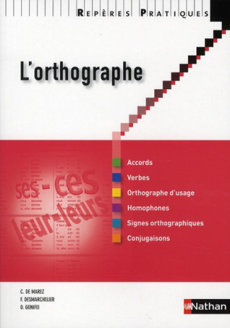 L'orthographe. Edition 2010
