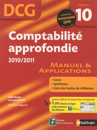 Comptabilité approfondie DCG 10. Manuel & Applications, Edition 2010-2011