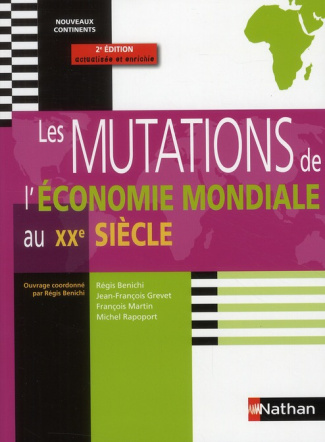 Les mutations de l'économie mondiale au XXe siècle. 2e édition