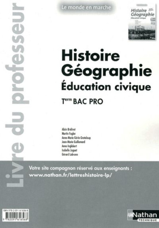 Histoire-Géographie-Education civique Tle Bac pro. Livre du professeur