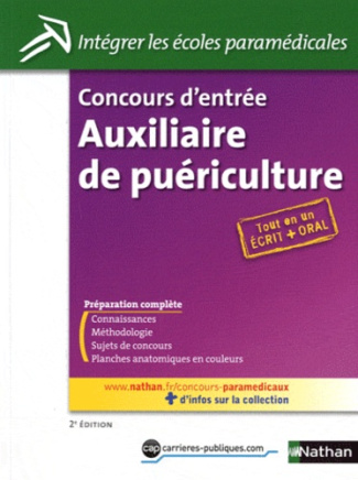 Concours d'entrée Auxiliaire de puériculture. Epreuves écrites et orales, 2e édition