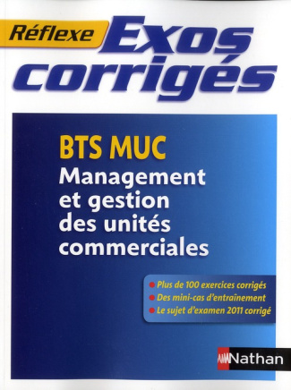Exercices corrigés Management et gestion des unités commerciales BTS MUC