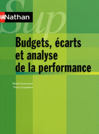Budgets, écarts et analyse de la performance. Contrôle de gestion