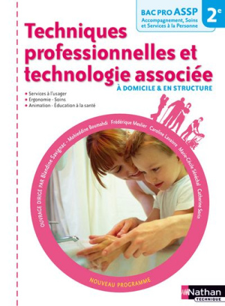 Techniques professionnelles et technologie associée à domicile & en structure 2e Bac pro ASSP