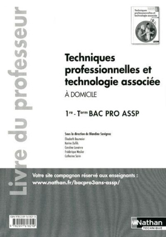 Techniques professionnelles et technologie associée à domicile 1e et Tle Bac Pro ASSP. Livre du prof