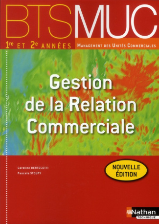 Gestion de la relation commerciale BTS MUC 1re et 2e années