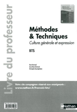 Méthodes & Techniques Culture générale et expression BTS. Livre du professeur