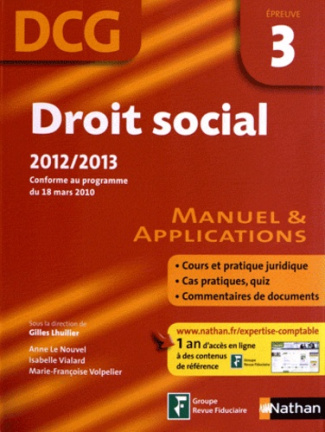 Droit social DCG épreuve 3. Manuel & applications, Edition 2012-2013