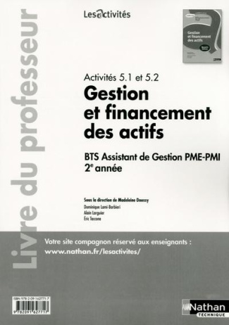 Activités 5.1 et 5.2 Gestion et financement des actifs BTS Assistant de Gestion PME-PMI 2e année. Li