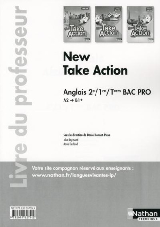 Anglais 2e/1e/Tle Bac Pro New Take Action A2/B1 . Livre du professeur