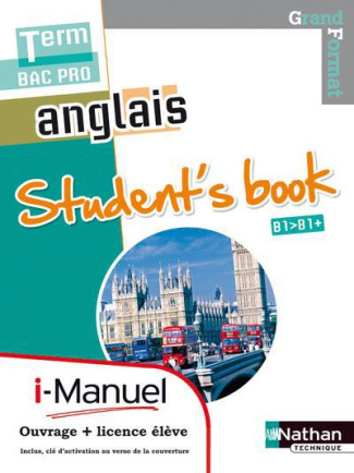 Anglais Tle Bac Pro B1/B1 . Student's book