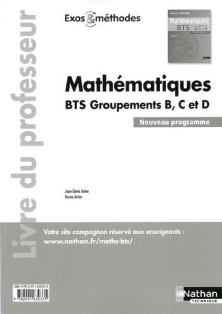 Mathématiques BTS Groupements B, C et D. Livre du professeur