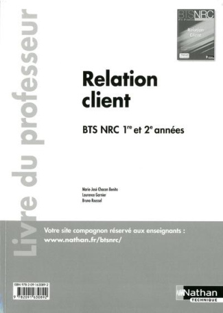 Relation client BTS NRC 1re et 2e années. Livre du professeur