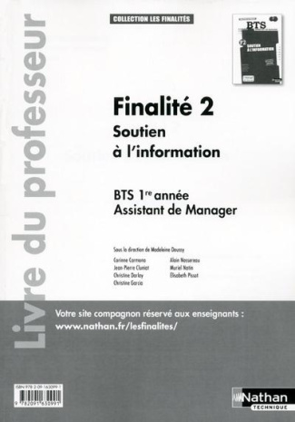 Finalité 2 Soutien à l'information BTS 1re année Assistant de Manager. Livre du professeur
