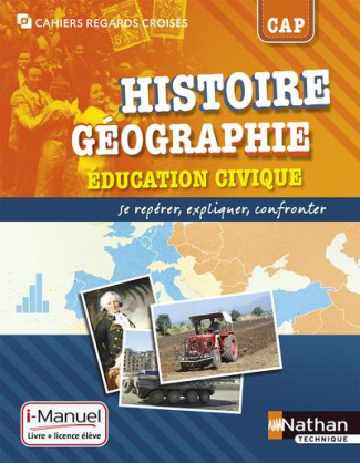Histoire Géographie Education civique CAP. i-Manuel : Livre et licence élève en ligne, Edition 2014