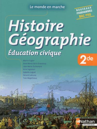 Histoire Géographie Education civique 2nde Bac Pro. Livre de l'élève, Edition 2014