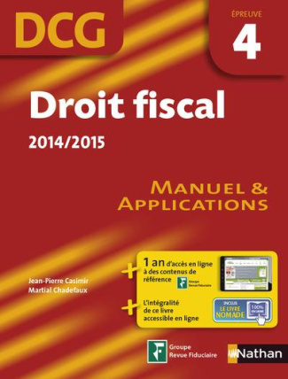 Droit fiscal DCG épreuve 4 . Manuel et applications, Edition 2014-2015