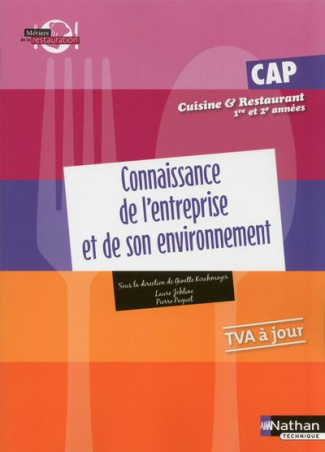Connaissance de l'entreprise et de son environnement. CAP Cuisine et restaurant 1re et 2e années