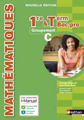 Mathématiques 1re et Tle Bac Pro. Groupement C