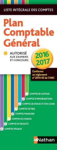 Plan comptable général. Liste intégrale des comptes, Edition 2016-2017