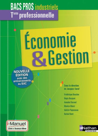 Economie & Gestion Tle professionnelle Bacs Pros industriels. Livre   licence élève, Edition 2016