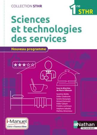 Sciences et technologies des services 1re STHR. Livre   licence élève, Edition 2016