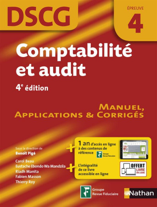 Comptabilité et audit, épreuve 4 DSCG. Manuel applications et corrigés, Edition 2016