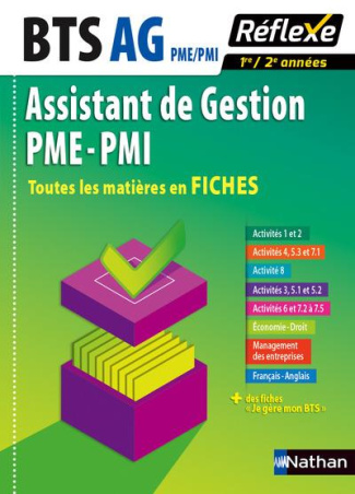 BTS Assistant de Gestion PME-PMI. Toutes les matières en Fiches 1re/2e années