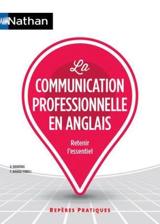 La communication professionnelle en anglais. Edition 2016