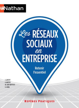 Les réseaux sociaux pour l'entreprise