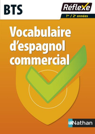Vocabulaire d'espagnol commercial BTS tertiaires. Avec un livret détachable