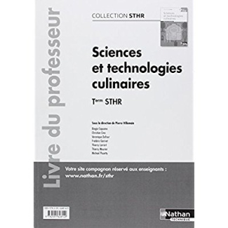 Sciences et technologies culinaires Tle STHR. Livre du professeur, Edition 2017