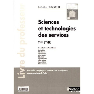 Sciences et technologies des services Tle STHR. Livre du professeur, Edition 2017