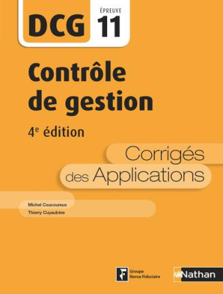Contrôle de gestion DCG 11. Corrigés des applications, 4e édition