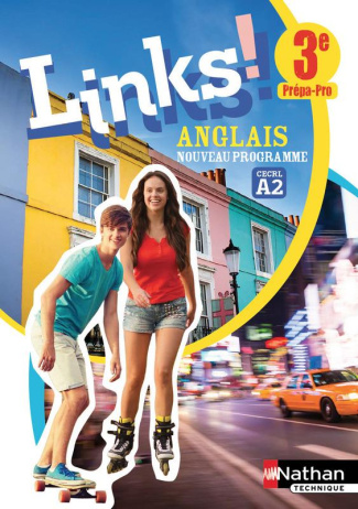 Anglais 3e prépa-pro Links! Edition 2017