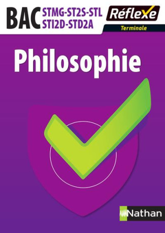 Philosophie Bac STMG ST2S STL STI2D STD2A