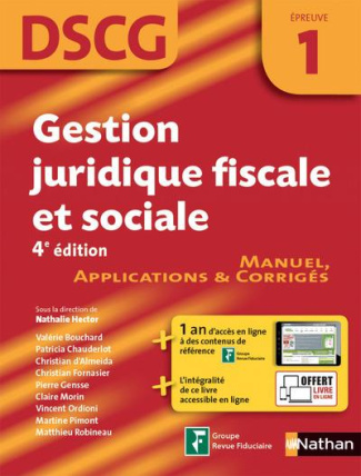 Gestion juridique, fiscale et sociale DSCG 1. Manuel, applications & corrigés, 4e édition