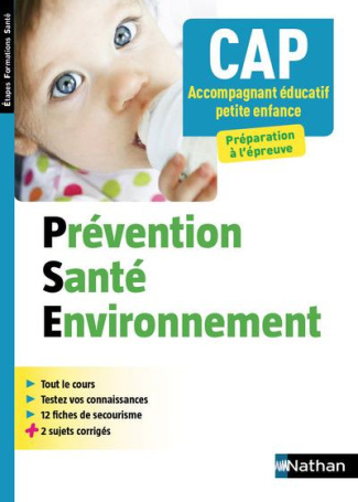 Prévention santé environnement. CAP accompagnant éducatif petite enfance, Edition 2017