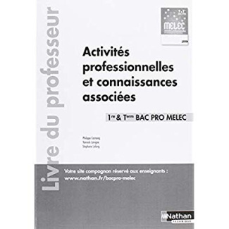 Activités professionnelles et connaissances associées 1re/term Bac Pro Melec. Livre du professeur, E